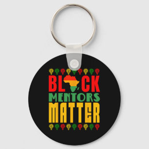 Black Mentors Problem Black History Month For Men Keychain