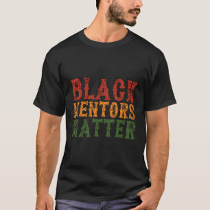 Black Mentors Problem Inspirational Uni 2025 Happy T-Shirt
