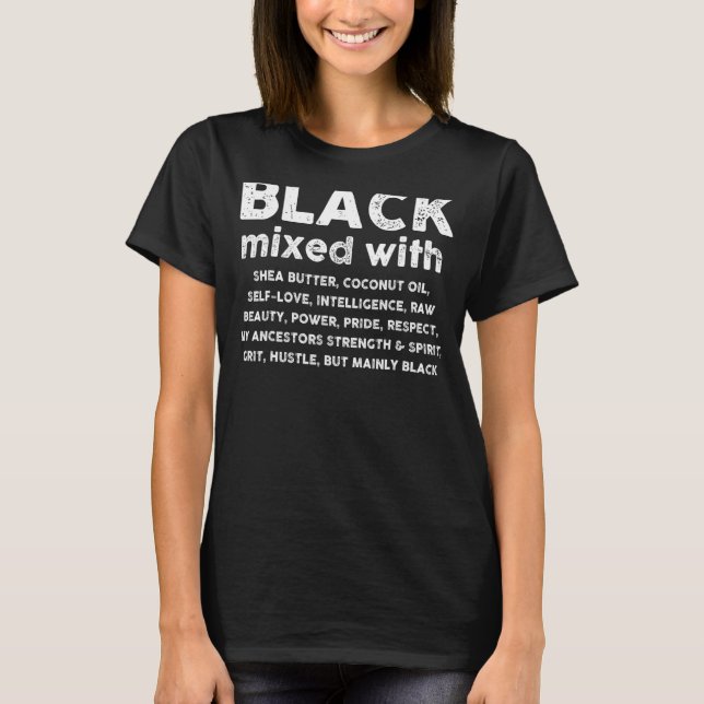 Black Mixed With Shea Butter Afro American T-Shirt (Front)