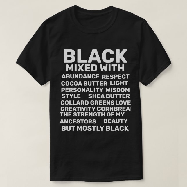 Black Mixed With.... T-Shirt (Design Front)