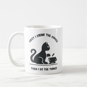 black modern first drink cat funny text  coffee mug