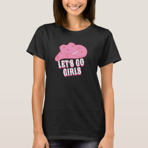 Black Modern Let's Go Girls Cowboy Hat Rodeo T-Shirt