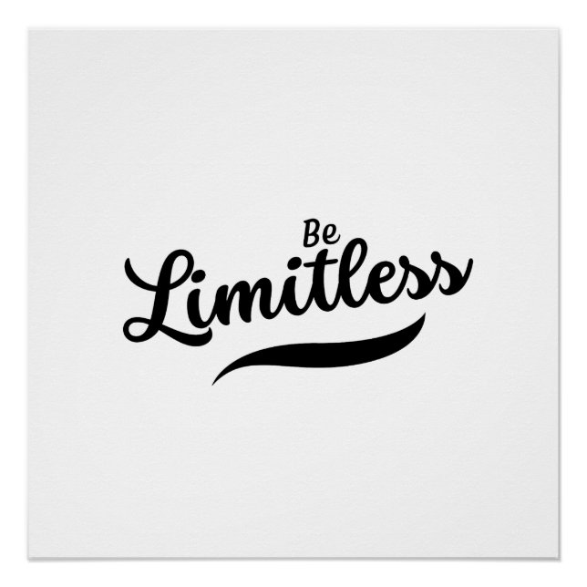 Black Modern Script Be Limitless Glossy Poster (Devant)