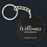 Black Modern Script Personalized Groomsman Keychain<br><div class="desc">Personalized Groomsman Gifts
featuring personalized groomsman's name in white modern script font style with title and wedding date in modern sans serif font style on black background.

Also perfect for best man,  father of the bride,  bridesmaid,  maid of honour,  mother of the bride and more.</div>