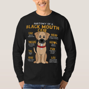 Black Mouth Cur Anatomy Funny Dog Mom Dad Cute Gif T-Shirt