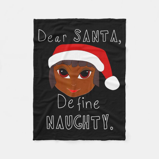 Black Mrs Claus Santa Define Naughty Black Family  Fleece Blanket (Front)