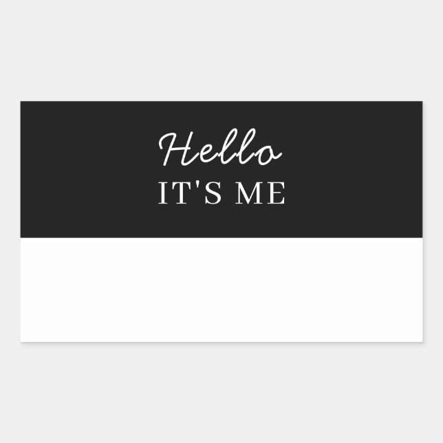 Black Name Tag Sticker | Custom Hello it's me (Front)