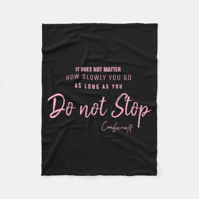 Black Nk Motivational Quote Confucius Dont Stop  Fleece Blanket (Front)