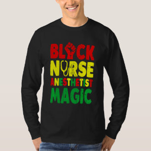 Black Nurse Anesthetist Magic  Crna T-Shirt