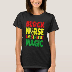 Black Nurse Anesthetist Magic  Crna T-Shirt