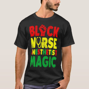 Black Nurse Anesthetist Magic Crna T-Shirt