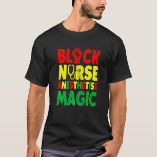 Black Nurse Anesthetist Magic Crna T-Shirt