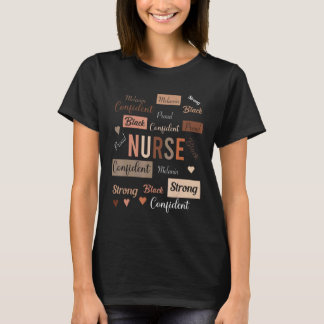 Black Nurse Black History Melanin Afro Woman Nursi T-Shirt