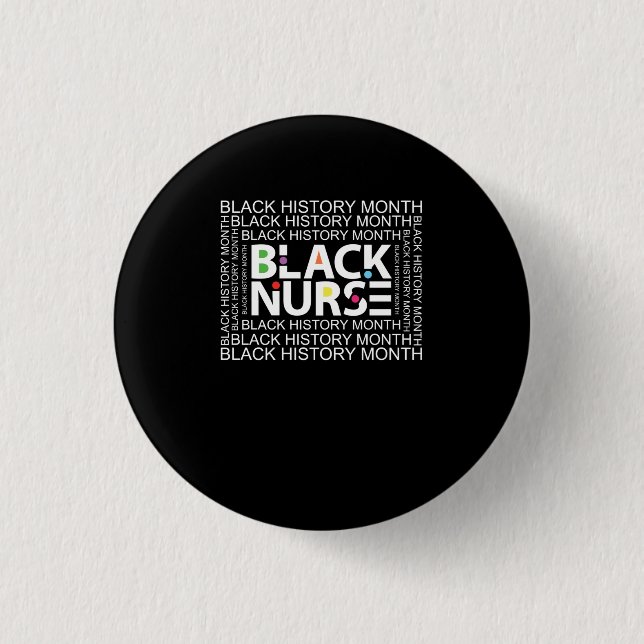 Black Nurse Black History Month (2) 1 Inch Round Button (Front)