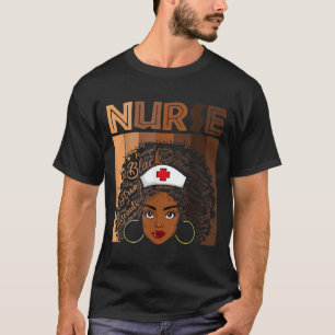 Black Nurse For Women Girls African Melanin Nursin T-Shirt