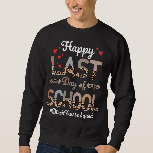 Black Nurse Happy Last Day School Leopard Sweatshirt (Front)