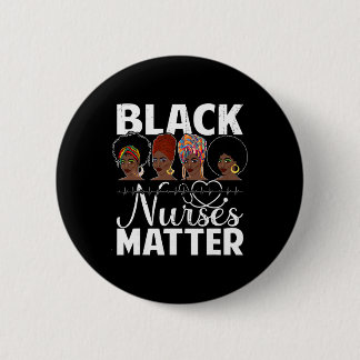 Black Nurses Problem - African American Afro Nurse 2 Inch Round Button