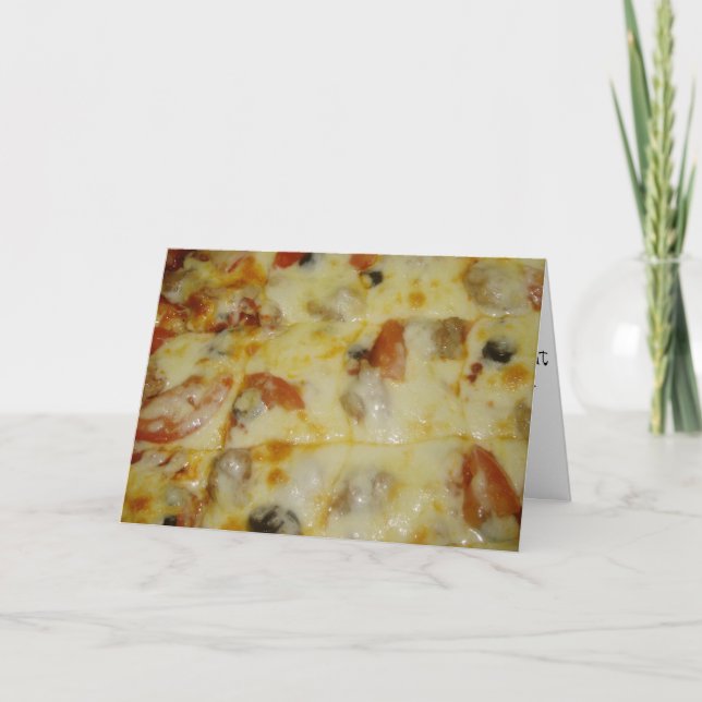 "Black Olive Tomato & Sausage Pizza" Birthday Card (Front)
