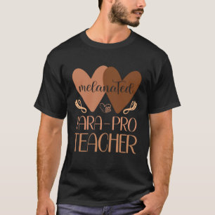 Black Para Pro Teacher Black History Women Parapro T-Shirt