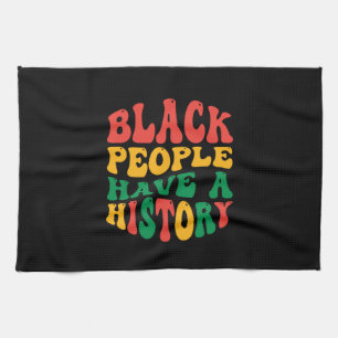 black_people_have_a_history_01 kitchen towel