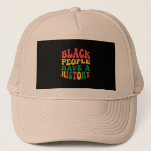 black_people_have_a_history_01 trucker hat