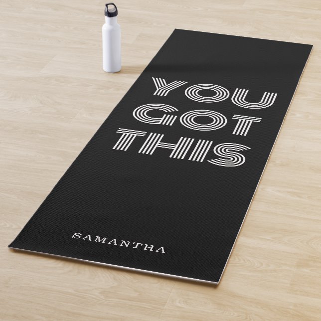 Black Personalised YOU GOT THIS Motivational    Yoga Mat (In Situ)