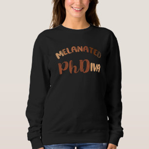 Black Phd Graduation Phdiva Cute Melanated Woman G Sweatshirt