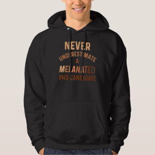 Black Phd Student Melanated Doctoral Candidate Dis Hoodie