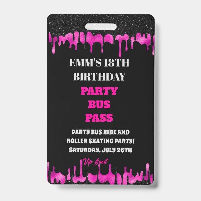 Black Pink Dripping Glitter 18 Birthday VIP Pass  Badge (Front)