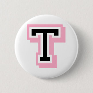 black pink letter T 2 Inch Round Button