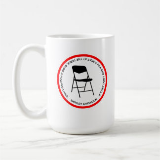 Black Power SHIRLEY CHISHOLM seat at the table Coffee Mug