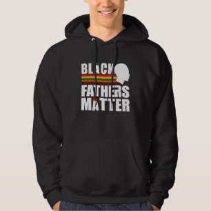 Black Pride African American Black Fathers Matter Hoodie