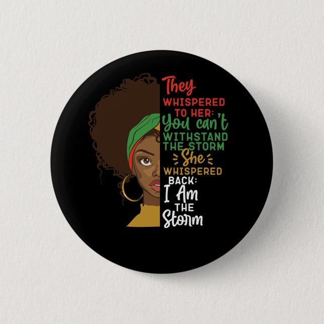 Black Pride They Whispered To Her You CanT Withsta 2 Inch Round Button (Front)