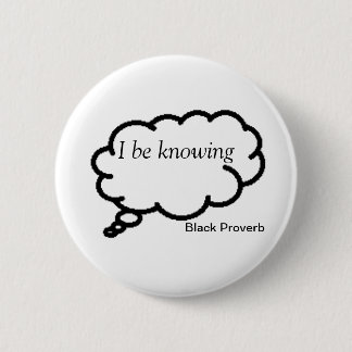 Black Proverb Button