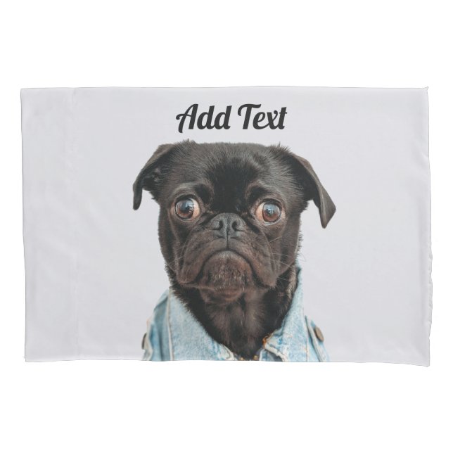 Black Pug Dog Add Text Pillowcase (Front)