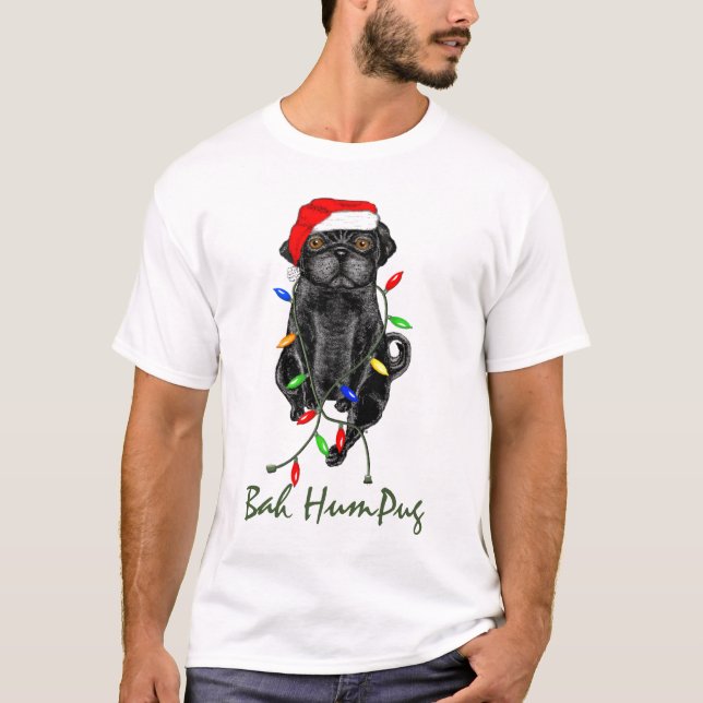 Black Pug Dog Bah Humpug Funny Christmas T-Shirt (Front)