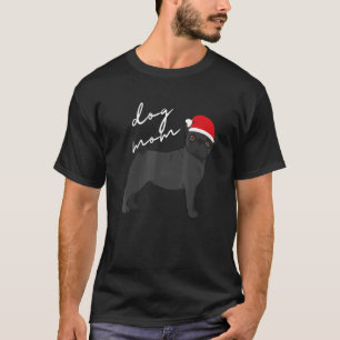 Black Pug Dog Mom Christmas T-Shirt