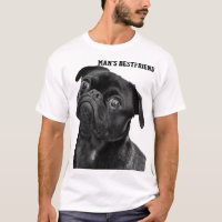 Black PUG MAN'S BESTFRIEND WHITE SHIRT