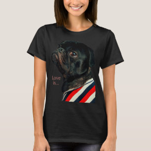 Black Pug  Women Men Pug Mom Dad Life Love Dog Pet T-Shirt