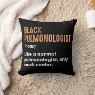 Black Pulmonologist Definition Funny Respiratory Throw Pillow