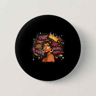 Black Queen Dripng Afro Melanin Black History Mont 2 Inch Round Button