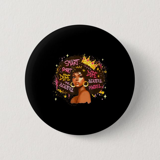 Black Queen Dripng Afro Melanin Black History Mont 2 Inch Round Button (Front)