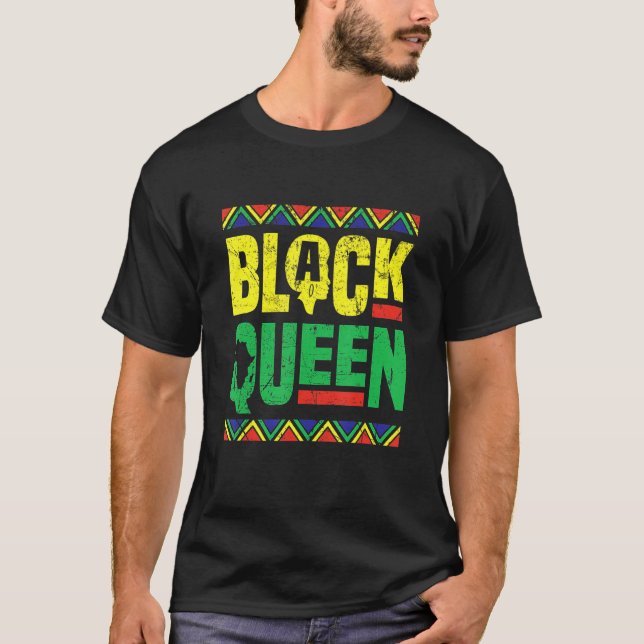 Black Queen History Month African American Pride C T-Shirt (Front)