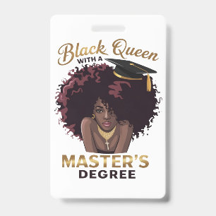 Black Queen Masters Degree Cute Graduation Gifts  Badge