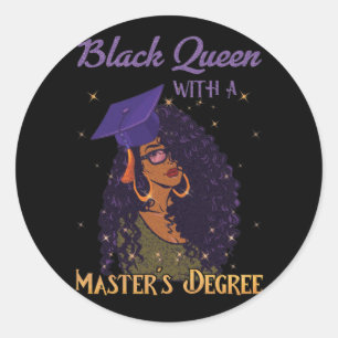 Black Queen Masters Degree Graduation Classic Round Sticker