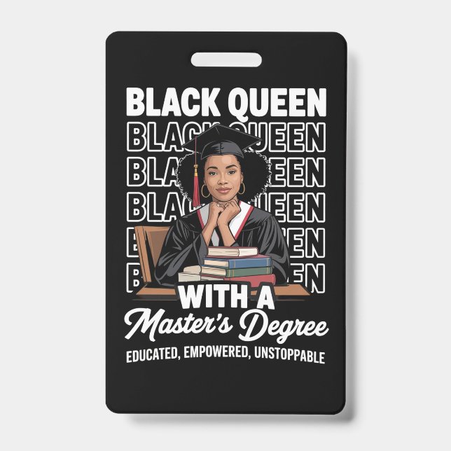 Black Queen Masters Degree Graduation Educated  Badge (Front)