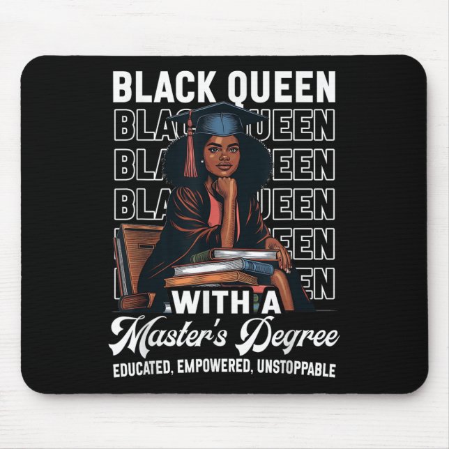 Black Queen Masters Degree Graduation Educated Mel Mouse Pad (Front)