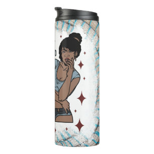 Black queen melanin poppin sista affirmation love thermal tumbler