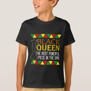 Black Queen Most Powerful Chess African American H T-Shirt