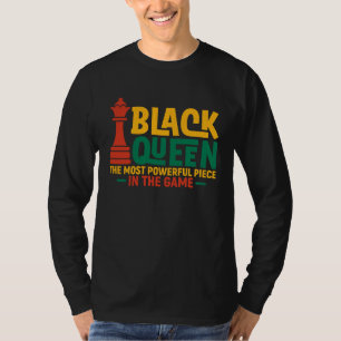Black Queen Most Powerful Chess African American W T-Shirt